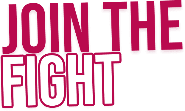 Join the fight